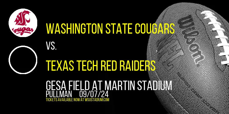 Washington State Cougars vs. Texas Tech Red Raiders at Gesa Field At Martin Stadium